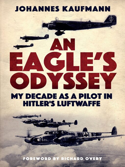 Title details for An Eagle's Odyssey by Johannes Kaufmann - Available
